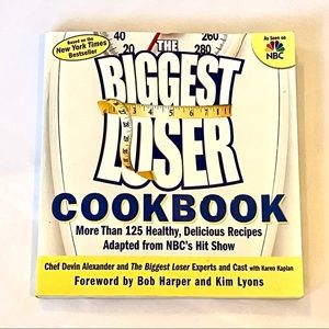 The Biggest Loser Cookbook. Forward by Bob Harper & Kim Lyons. Rodale Books